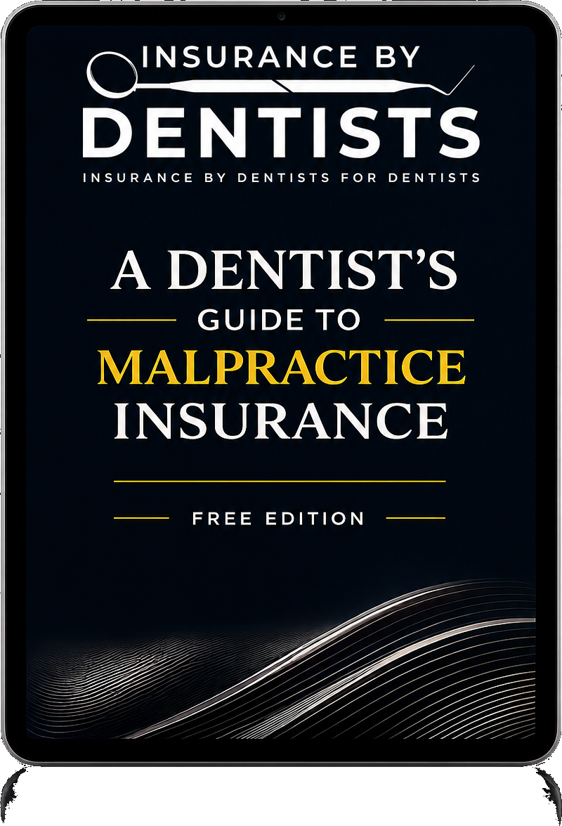 A Dentist's Guide to Malpractice Insurance